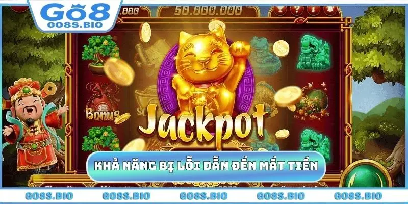 Có khả năng bị lỗi dẫn đến mất tiền oan uổng