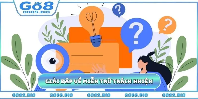 Giải đáp câu hỏi về miễn trừ trách nhiệm