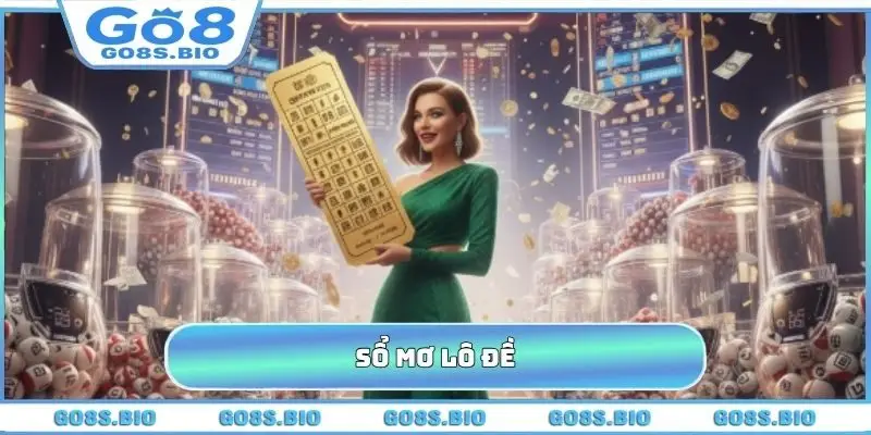 Sổ Mơ Lô Đề GO8 - Bí Quyết Giải Mã Vận May Từ Chiêm Bao