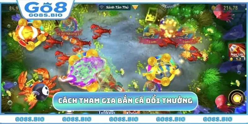 Cách tham gia bắn cá đổi thưởng cực hot