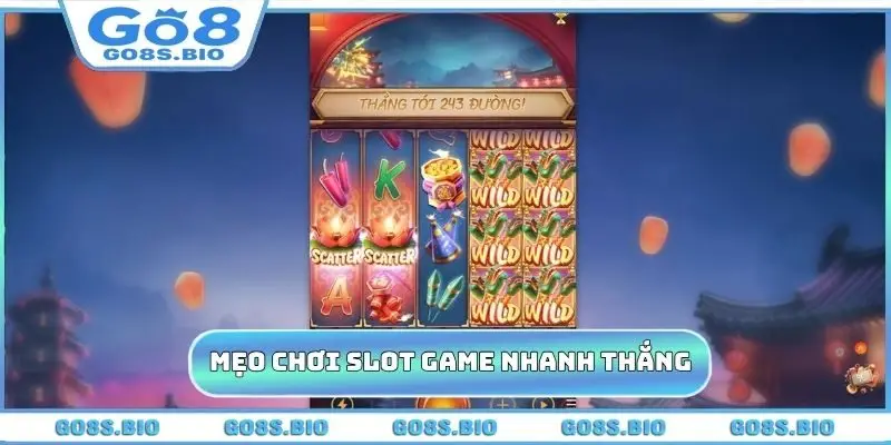 Thủ thuật chơi slot game nhanh thắng lớn